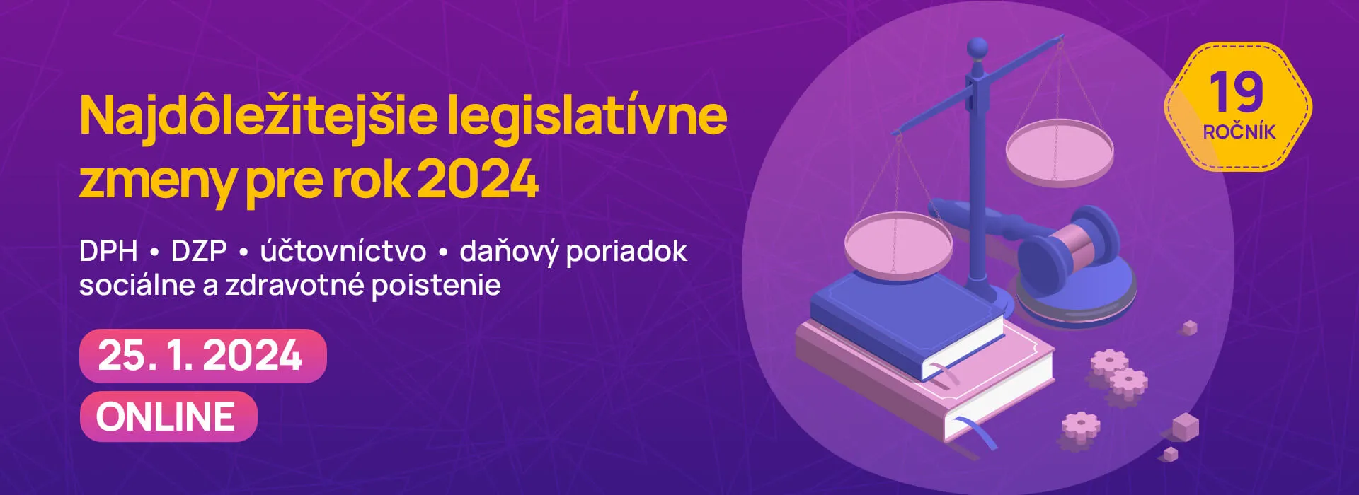 Najdleitejie legislatvne zmeny pre rok 2024 - zmeny v DPH, DZP, tovnctve, daovom poriadku, v socilnom a zdravotnom poisten - 19. ronk